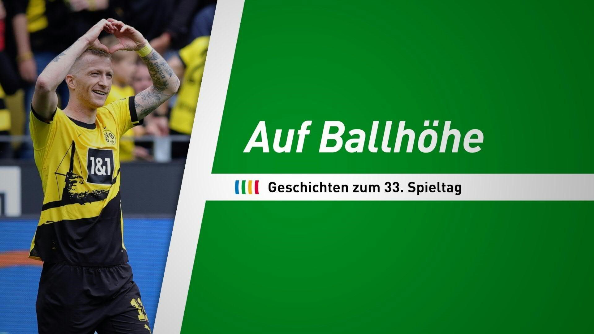 Auf Ballhöhe! Die Geschichten zum 33. Spieltag