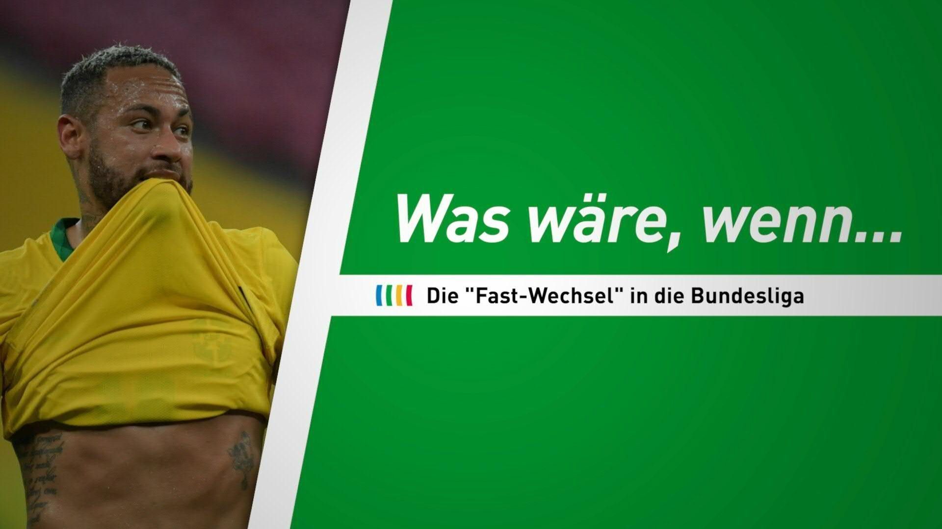 Nicht nur Neymar: Die "Fast-Wechsel" in die Bundesliga