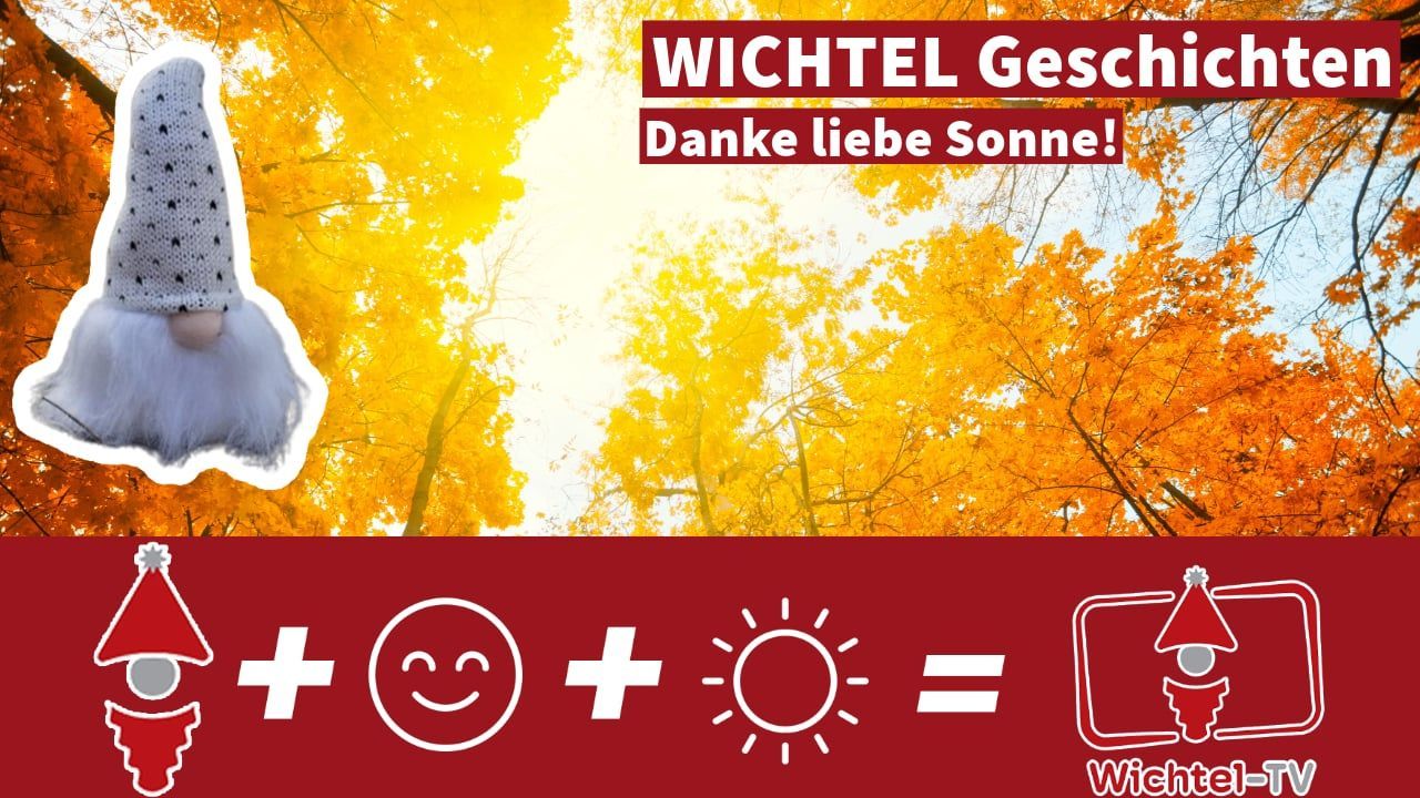 Wichtel Stories: The Miraculous Rays of the Sun