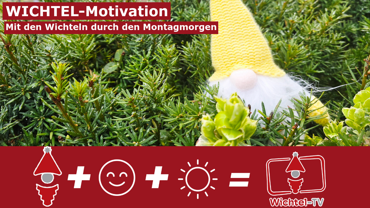 Wichtel Motivation: How the Elves Celebrate Monday