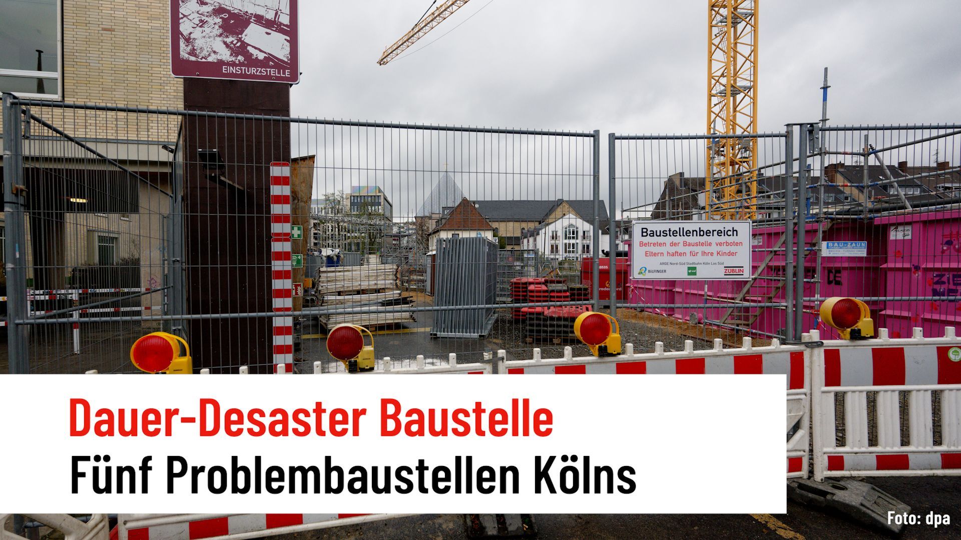 Dauer-Desaster Baustelle: Fünf Problembaustellen Kölns