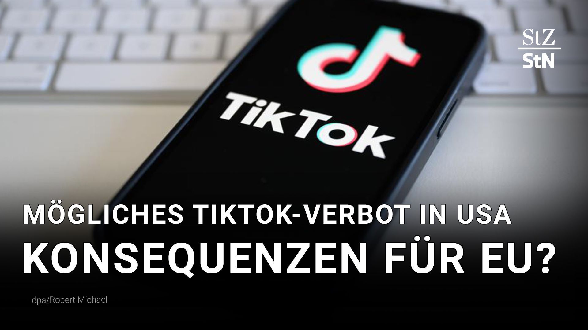 Das bedeutet ein mögliches TikTok-Verbot in USA für Nutzer in Europa