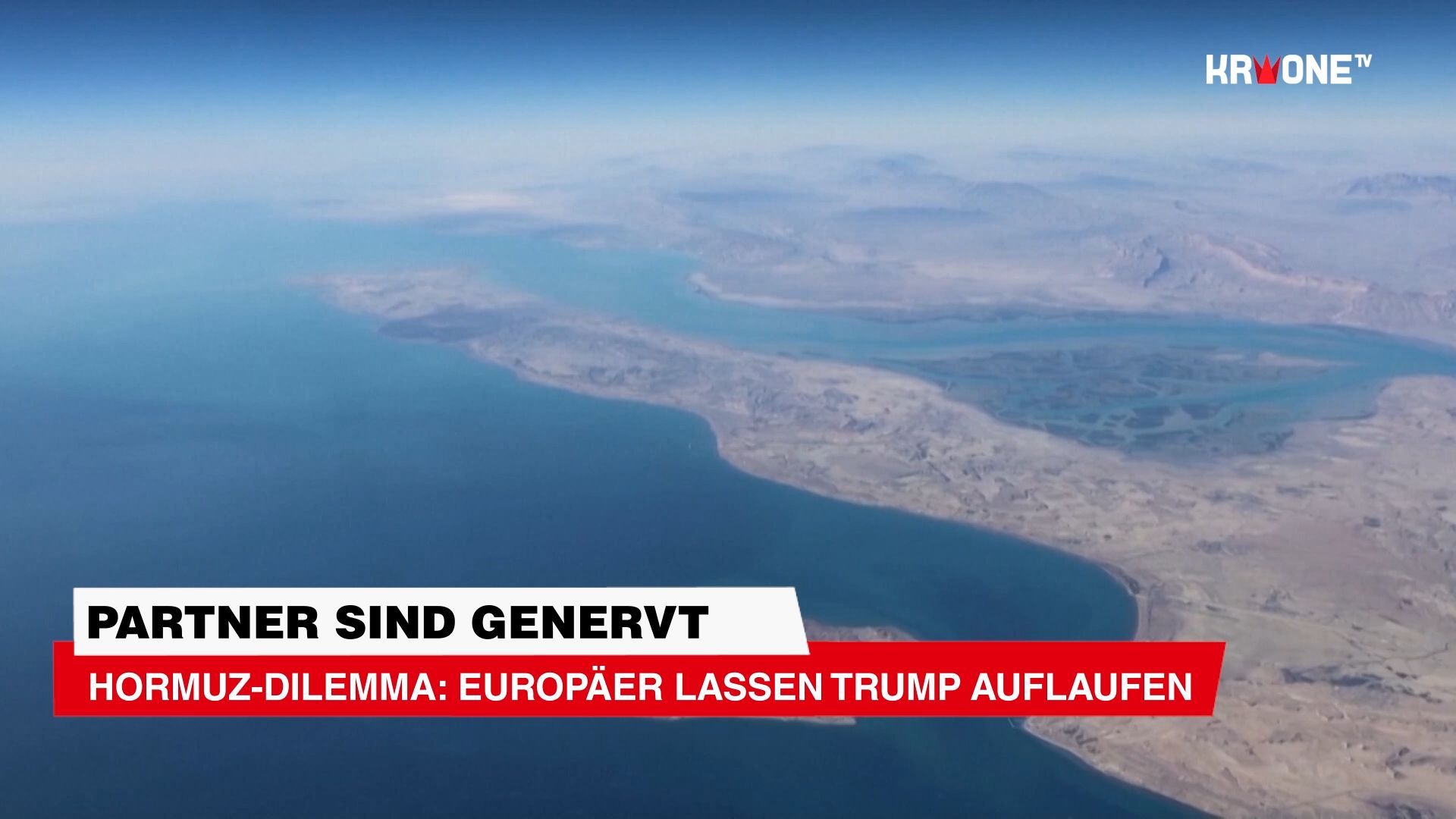 Video: Partner sind genervt ++ Hormuz-Dilemma: Europäer lassen Trump auflaufen