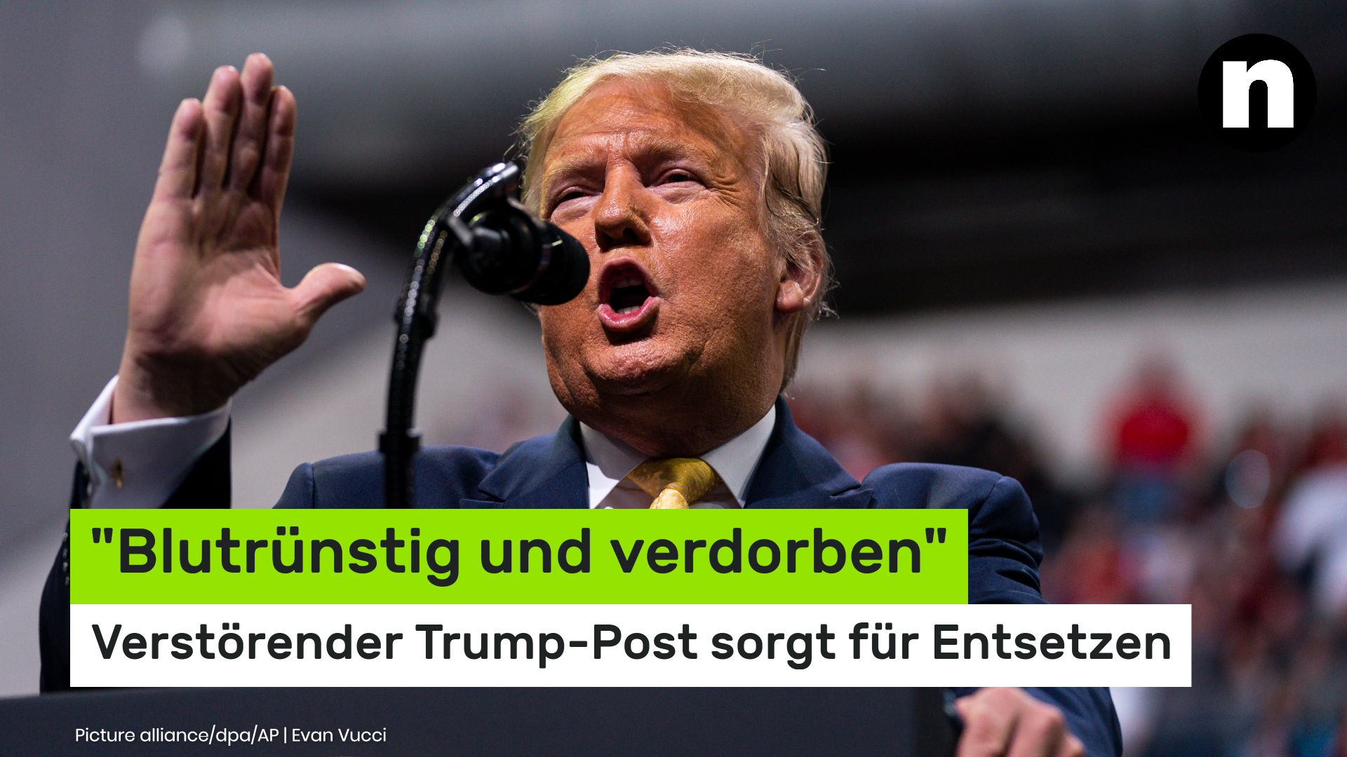 Video: "Blutrünstig und verdorben" - verstörender Trump-Post sorgt für Entsetzen