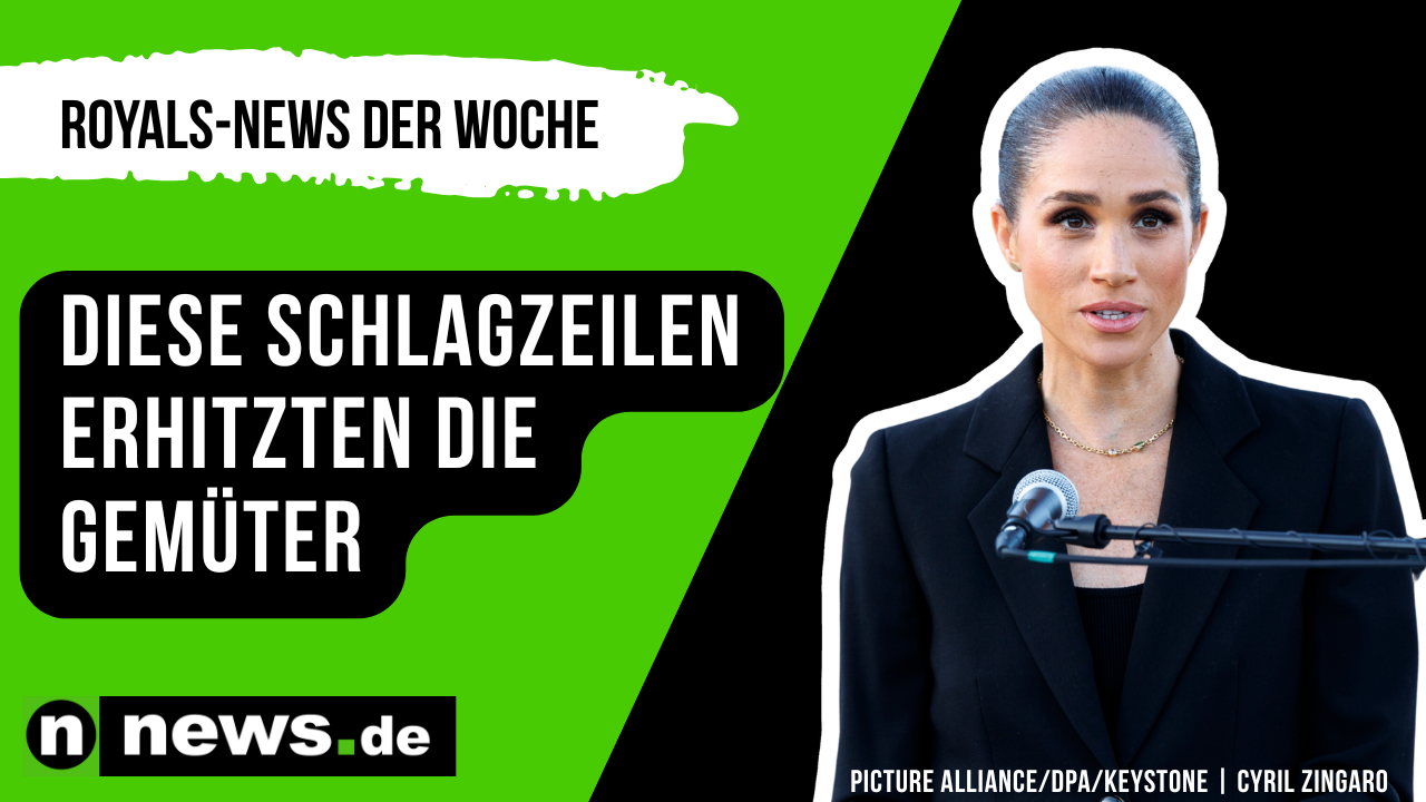 Video: Royals-News der Woche: Diese Schlagzeilen aus der Adelswelt erhitzten die Gemüter