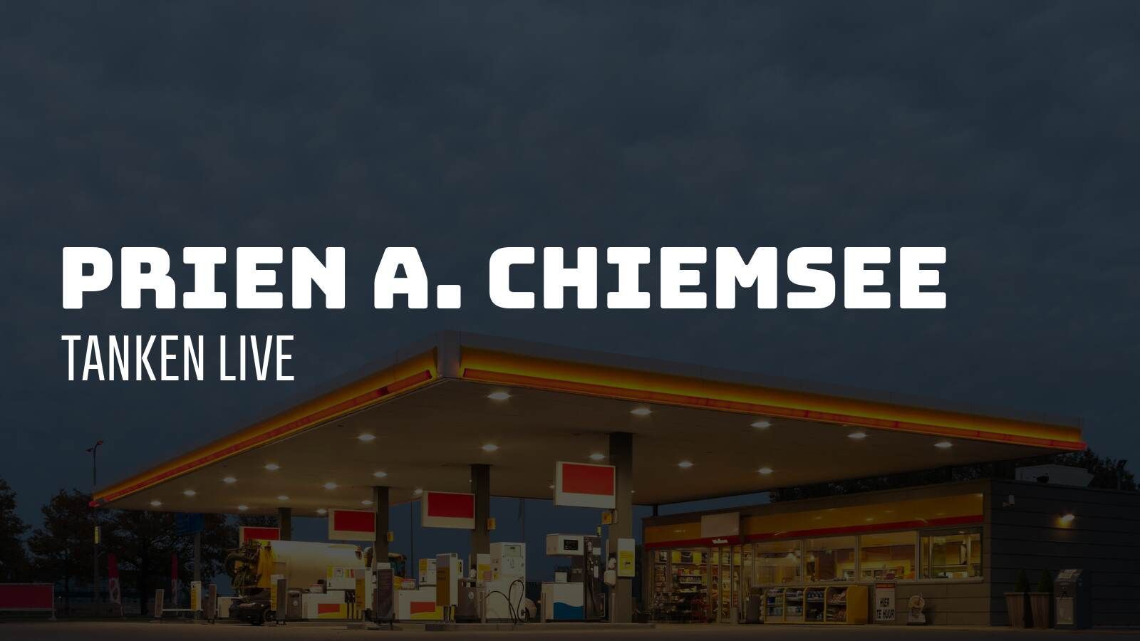 Prien-a-Chiemsee-Tanken-Live